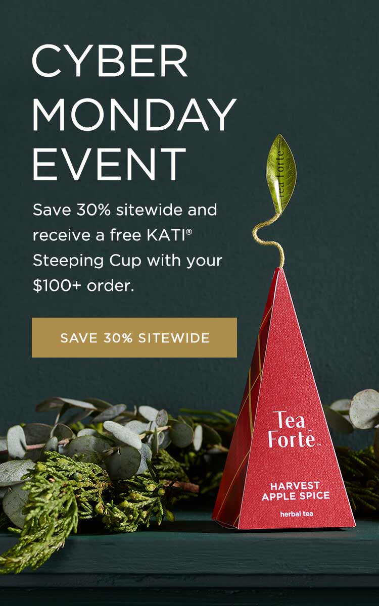 Cyber Monday Event. Save 30% sitewide and receive a free KATI Steeping Cup with your $100+ order. It's the perfect time to find festive gifts for everyone on your list! Save 30% Sitewide.